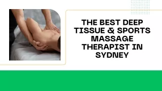 The Best Deep Tissue & Sports Massage Therapist in Sydney