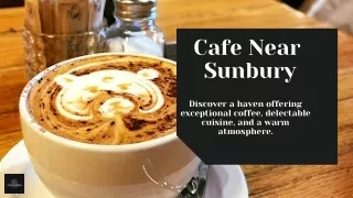 Cafe Near  Sunbury