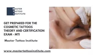 Get prepared for the cosmetic tattoos theory and certification exam - MTI