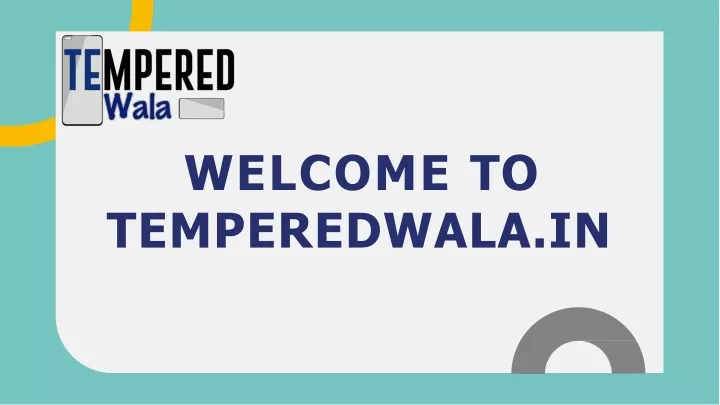 welcome to temperedwala in