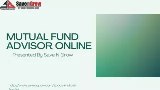 The Online Mutual Fund Advisor with Save N Grow