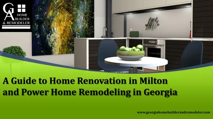 a guide to home renovation in milton and power