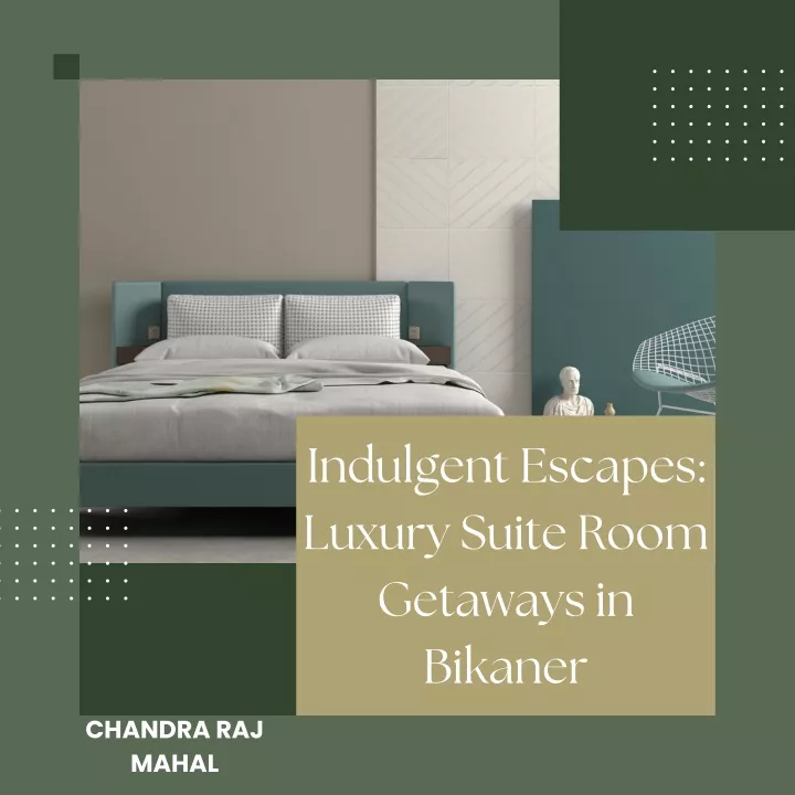 indulgent escapes luxury suite room getaways