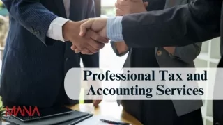 Simplify Your Taxes with Expert Tax & Accounting Solutions from MANA CPA