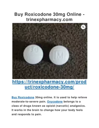 Buy Roxicodone 30mg Online - trinexpharmacy.com