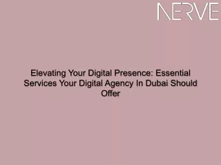 Elevating Your Digital Presence Essential Services Your Digital Agency In Dubai Should Offer