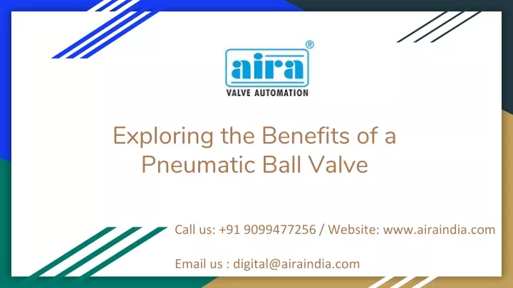 exploring the benefits of a pneumatic ball valve