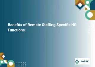 Benefits of Remote Staffing Specific HR Functions.