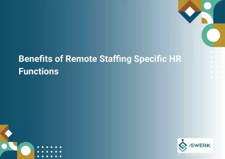 benefits of remote staffing specific hr functions