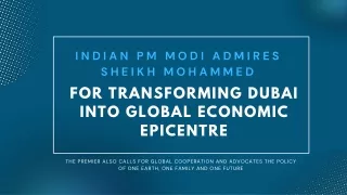 Indian Leader Commends Sheikh Mohammed's Transformation of Dubai – Buy Property in Dubai Real Estate