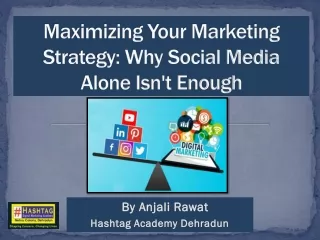 Maximizing Your Marketing Strategy: Why Social Media Alone Isn't Enough