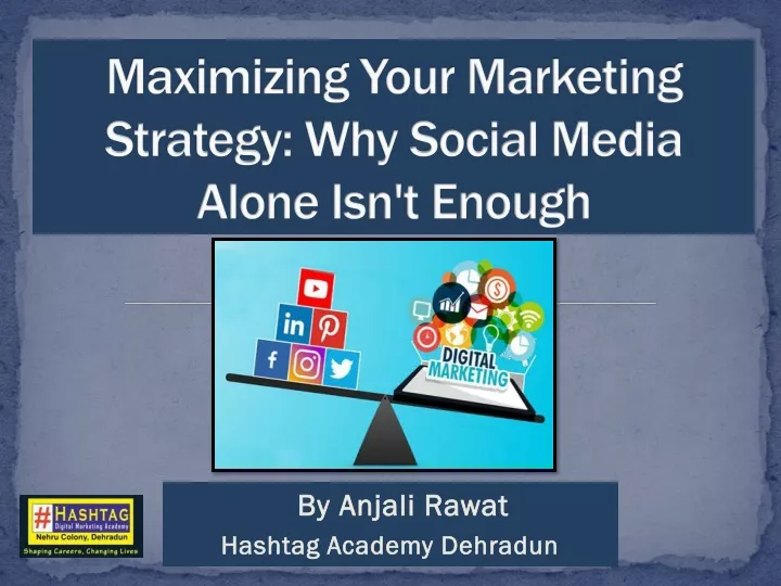 maximizing your marketing strategy why social media alone isn t enough