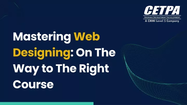 mastering web designing on the way to the right