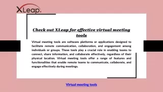 Check out XLeap for effective virtual meeting tools