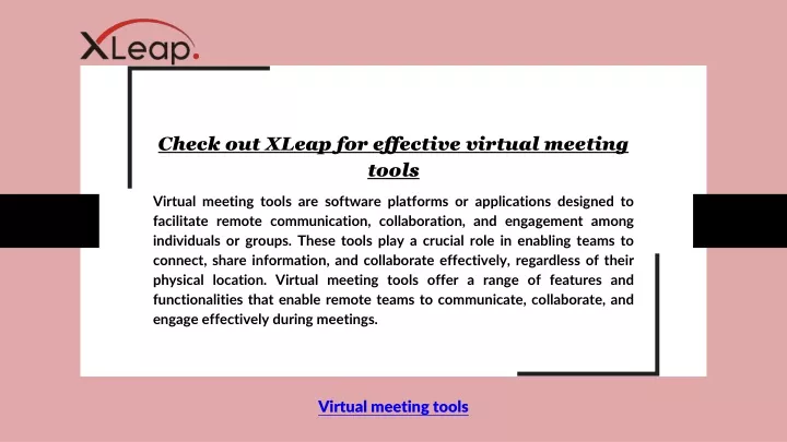 check out xleap for effective virtual meeting