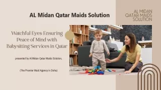 Watchful Eyes Ensuring Peace of Mind with Babysitting Services in Qatar
