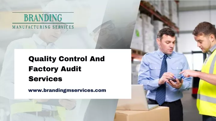 quality control and factory audit services