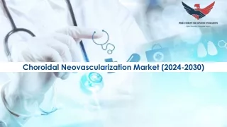 choroidal neovascularization market 2024 2030