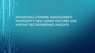 advancing channel management whatsapp s new admin