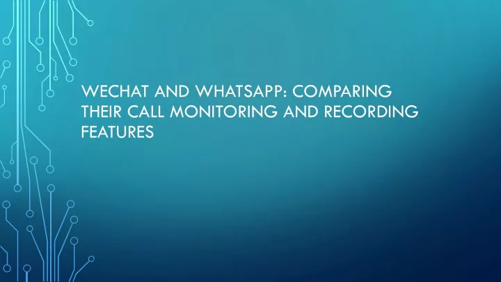 wechat and whatsapp comparing their call