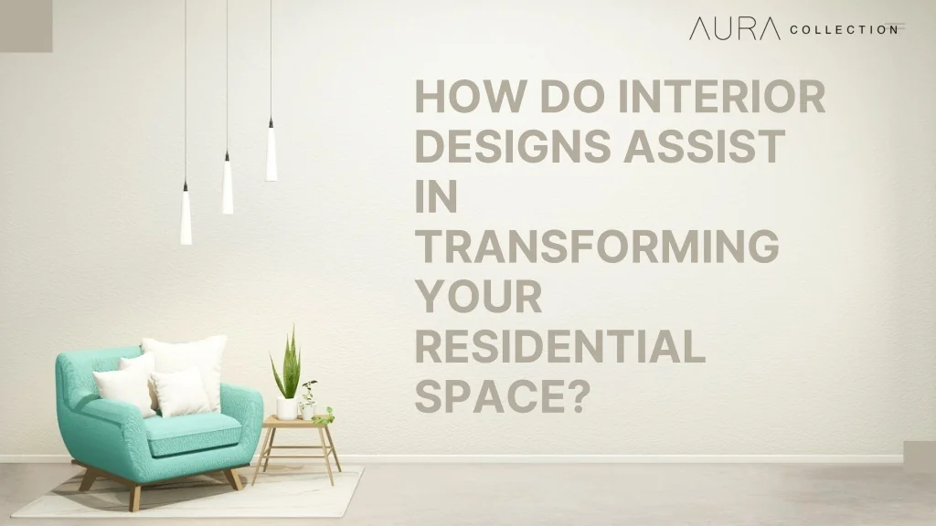 PPT - How do interior designs assist in transforming your residential ...