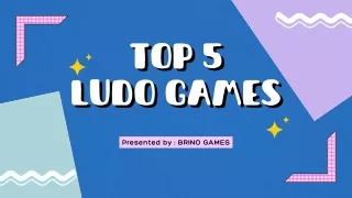 Top 5 Ludo Games