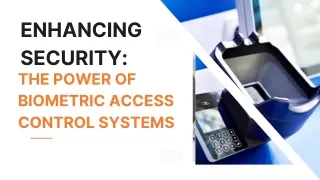 Enhancing Security: The Power of Biometric Access Control Systems