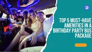 Top 5 Must-Have Amenities in a Birthday Party Bus Package