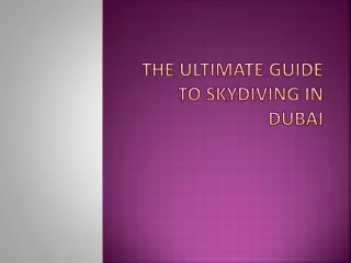 the ultimate guide to skydiving in dubai