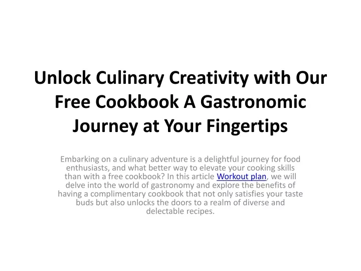 unlock culinary creativity with our free cookbook a gastronomic journey at your fingertips