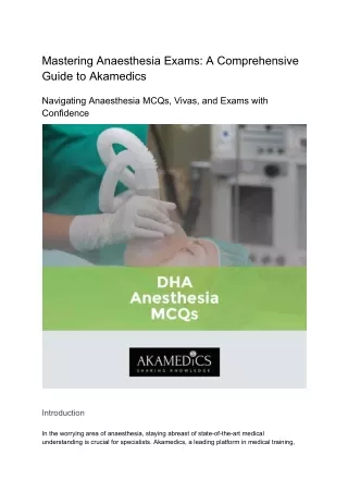 Mastering Anaesthesia MCQ Exams_ A Comprehensive Guide to Akamedics