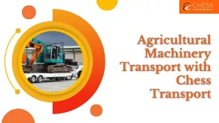 Agricultural Machinery Transport with Chess Transport