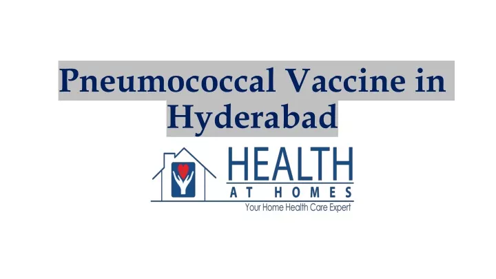 pneumococcal vaccine in hyderabad