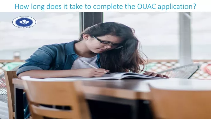 how long does it take to complete the ouac