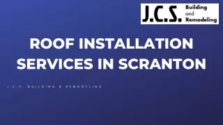 Top-Quality Roof Installation Services in Scranton