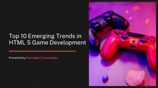 Top 10 Emerging Trends in HTML 5 Game Development