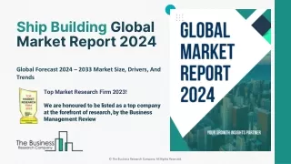 ship building global market report 2024