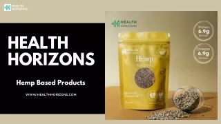 Unveiling the Beauty Benefits of Health Horizons Organic Hemp Seed Oil