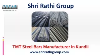 TMT Steel Bars Manufacturer in Kundli - Shri Rathi Group