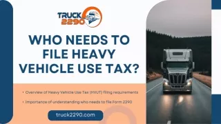 Who Needs to File Heavy Vehicle Use Tax?