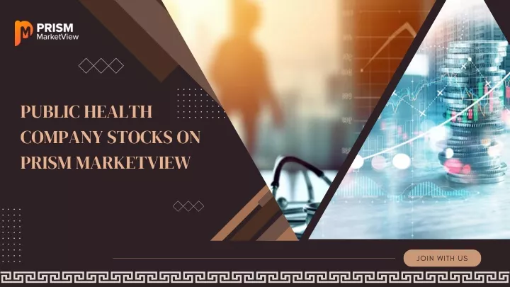 public health company stocks on prism marketview