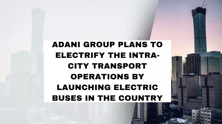 adani group plans to electrify the intra city