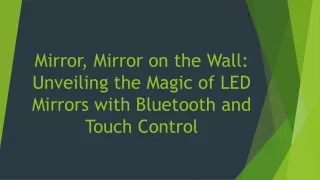 Unveiling the Magic of LED Mirrors with Bluetooth and Touch Control