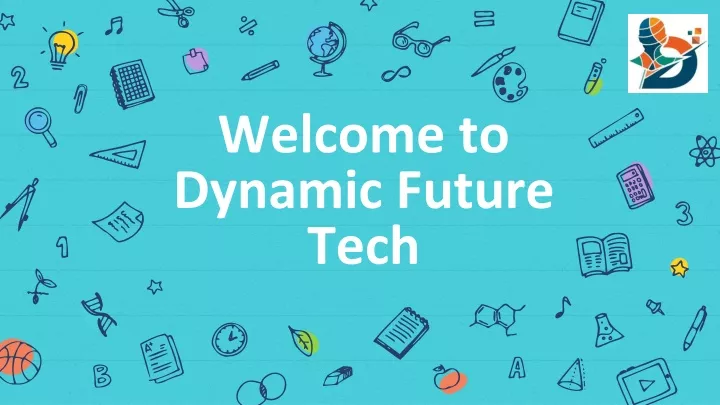 welcome to dynamic future tech