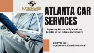Exploring Atlanta in Style with the Benefits of our Atlanta Car Services