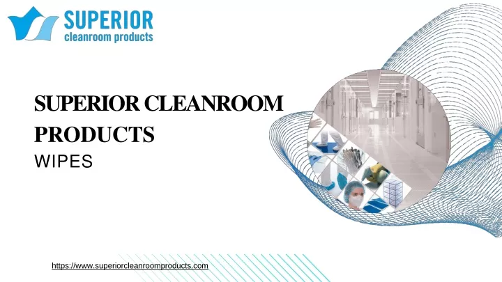superior cleanroom products wipes