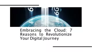 embracing-the-cloud-7-reasons-to-revolutionize-your-digital-journey-20240227134737v57I