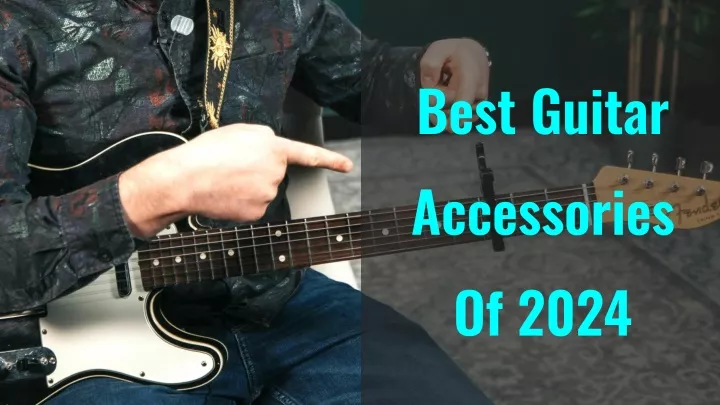 best guitar accessories of 2024