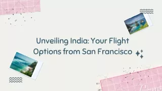 Unveiling India Your Flight Options from San Francisco