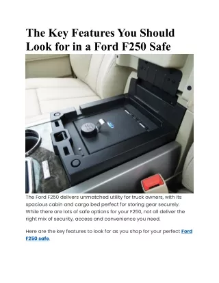 The Key Features You Should Look for in a Ford F250 Safe
